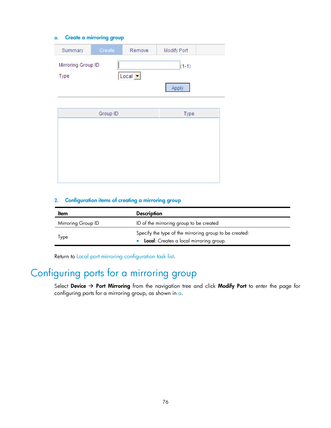 HP V1910 manual Configuring ports for a mirroring group, Return to Local port mirroring configuration task list 