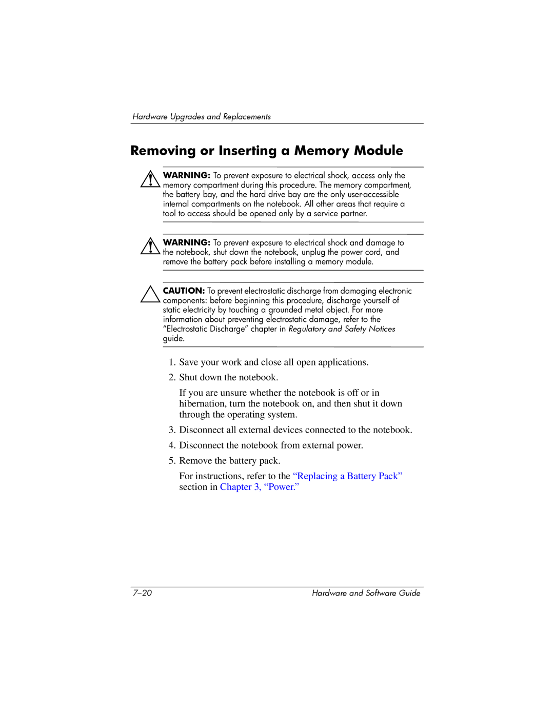 HP V2142AP, V2110US, V2107AP, V2105AP, V2100, V2042AP, V2045AP, V2043AP, V2046AP, V2069CL Removing or Inserting a Memory Module 