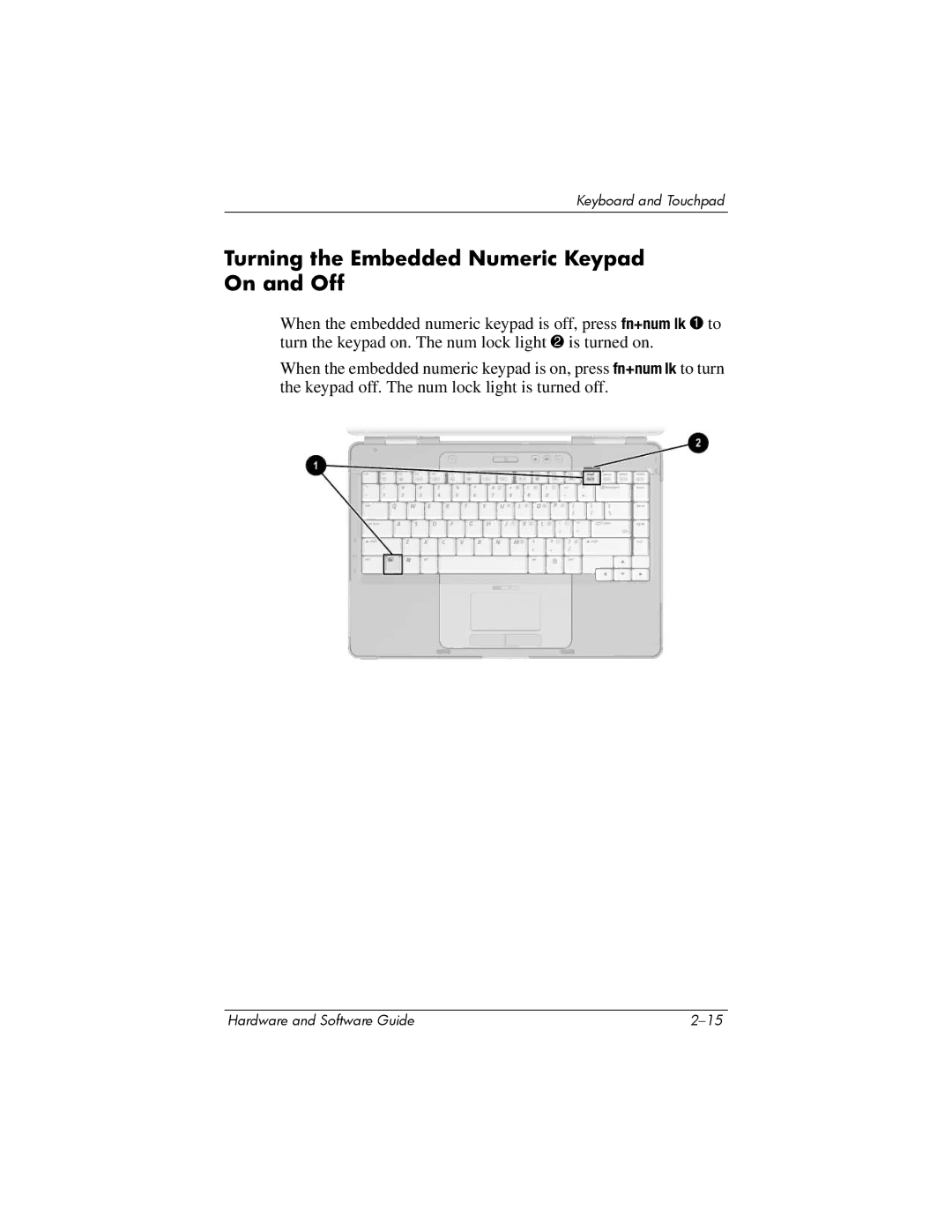 HP V2148AP, V2110US, V2107AP, V2105AP, V2100, V2042AP, V2045AP, V2043AP, V2046AP Turning the Embedded Numeric Keypad On and Off 