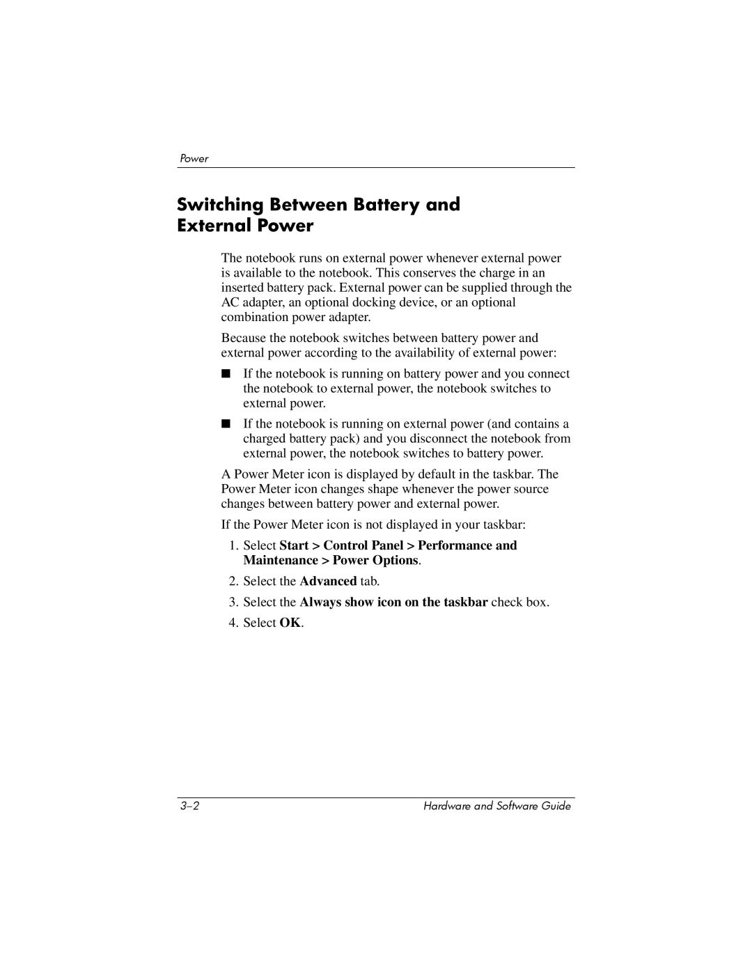 HP V2016AP, V2110US, V2107AP, V2105AP, V2100, V2042AP, V2045AP, V2043AP, V2046AP, V2069CL Switching Between Battery External Power 