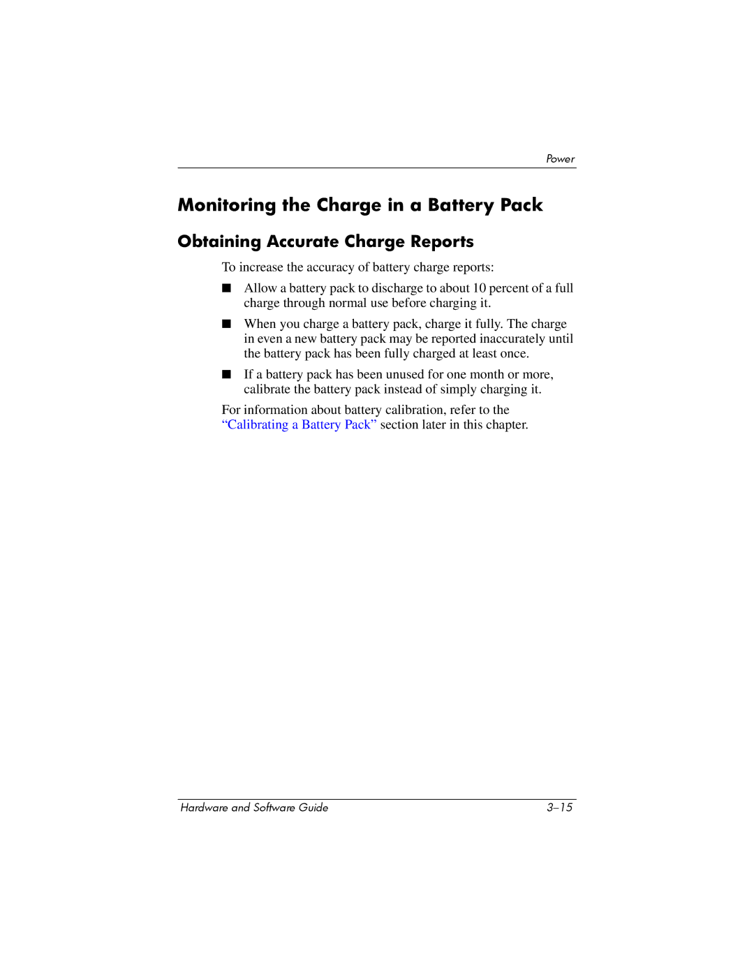 HP V2411TU, V2110US, V2107AP, V2105AP, V2100, V2300 Monitoring the Charge in a Battery Pack, Obtaining Accurate Charge Reports 