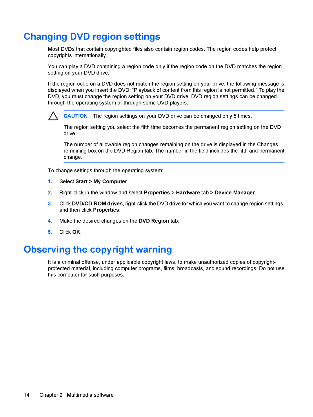 HP V3020TU, V3018CL, V3018US, V3016US, V3015NR, V3014TU, V3014AU Changing DVD region settings, Observing the copyright warning 