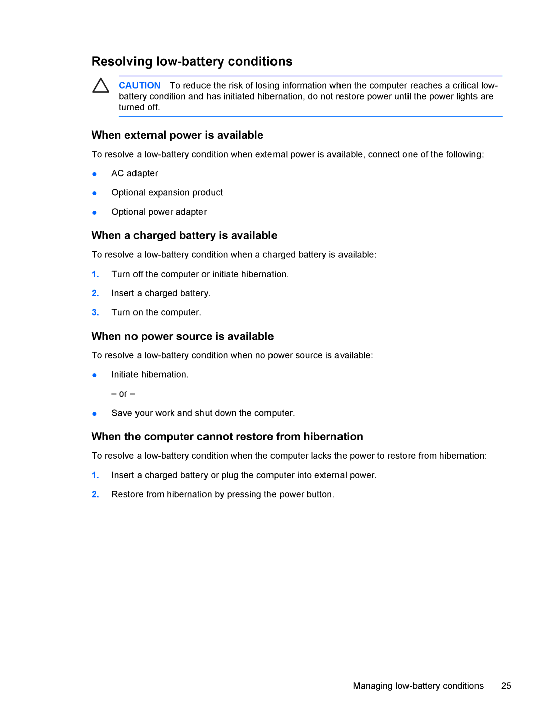 HP V3030US, V3000T Resolving low-battery conditions, When external power is available, When a charged battery is available 