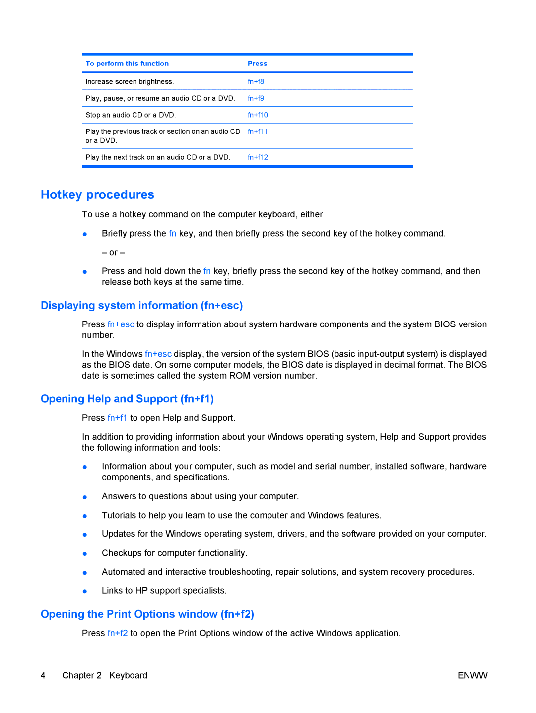 HP V3409AU Displaying system information fn+esc, Opening Help and Support fn+f1, Opening the Print Options window fn+f2 