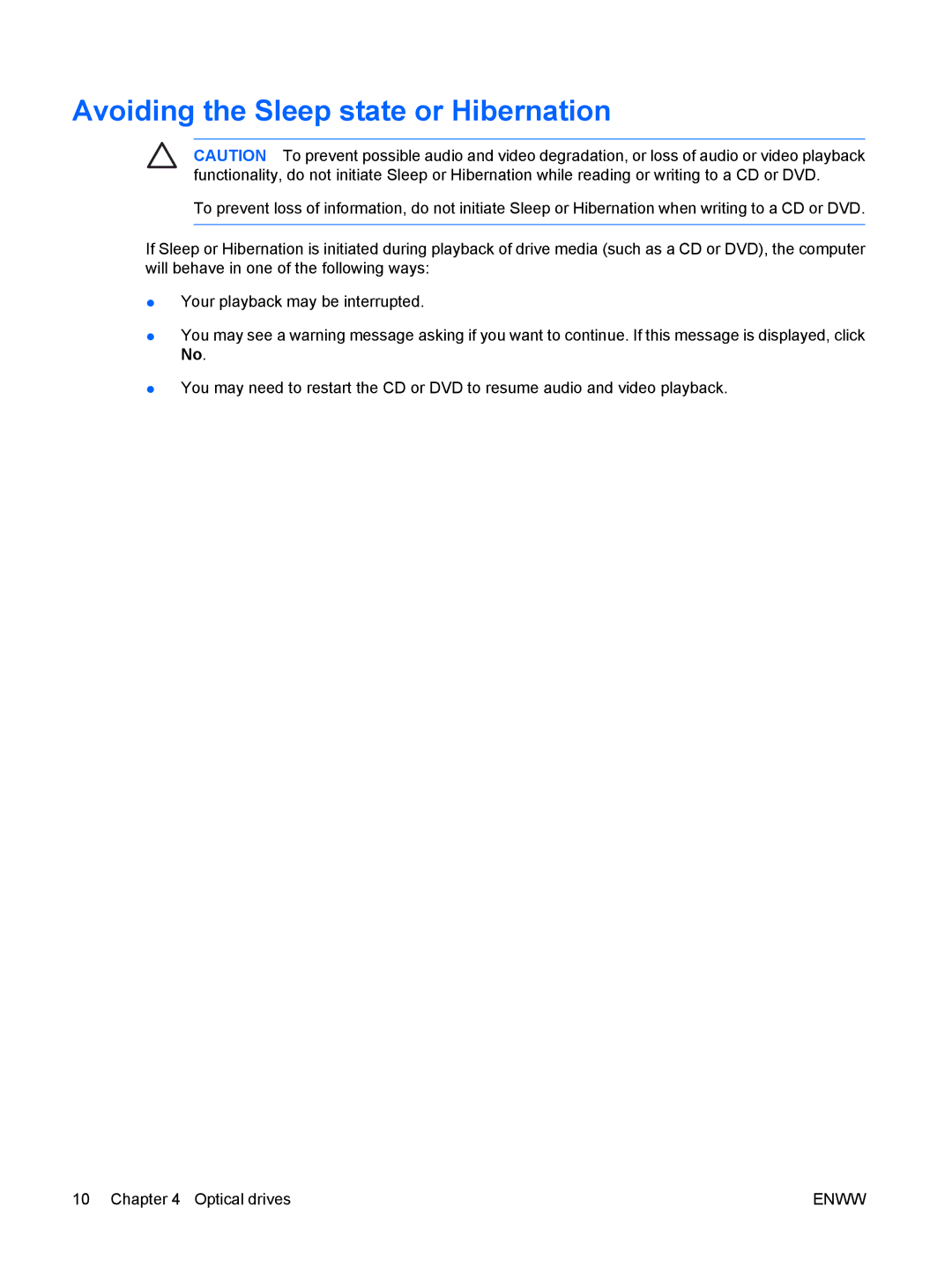 HP V3403TX, V3420AU, V3419TU, V3416TX, V3413TX, V3415LA, V3418LA, V3415TU, V3411TX, V3400 Avoiding the Sleep state or Hibernation 