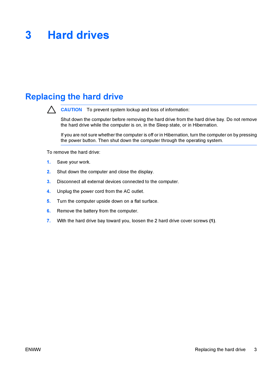 HP V3411TX, V3420AU, V3419TU, V3416TX, V3413TX, V3415LA, V3418LA, V3415TU, V3417LA, V3408TX Hard drives, Replacing the hard drive 