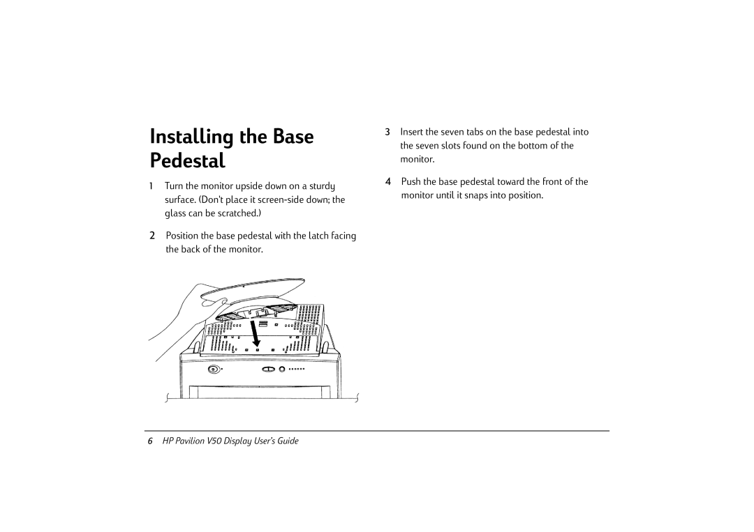 HP v50 15 inch CRT manual Installing the Base Pedestal 