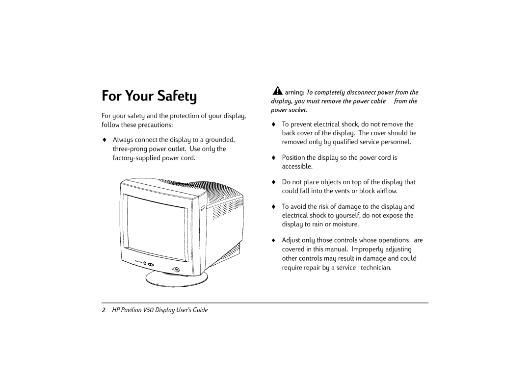 HP v50 15 inch CRT manual For Your Safety, Position the display so the power cord is accessible 