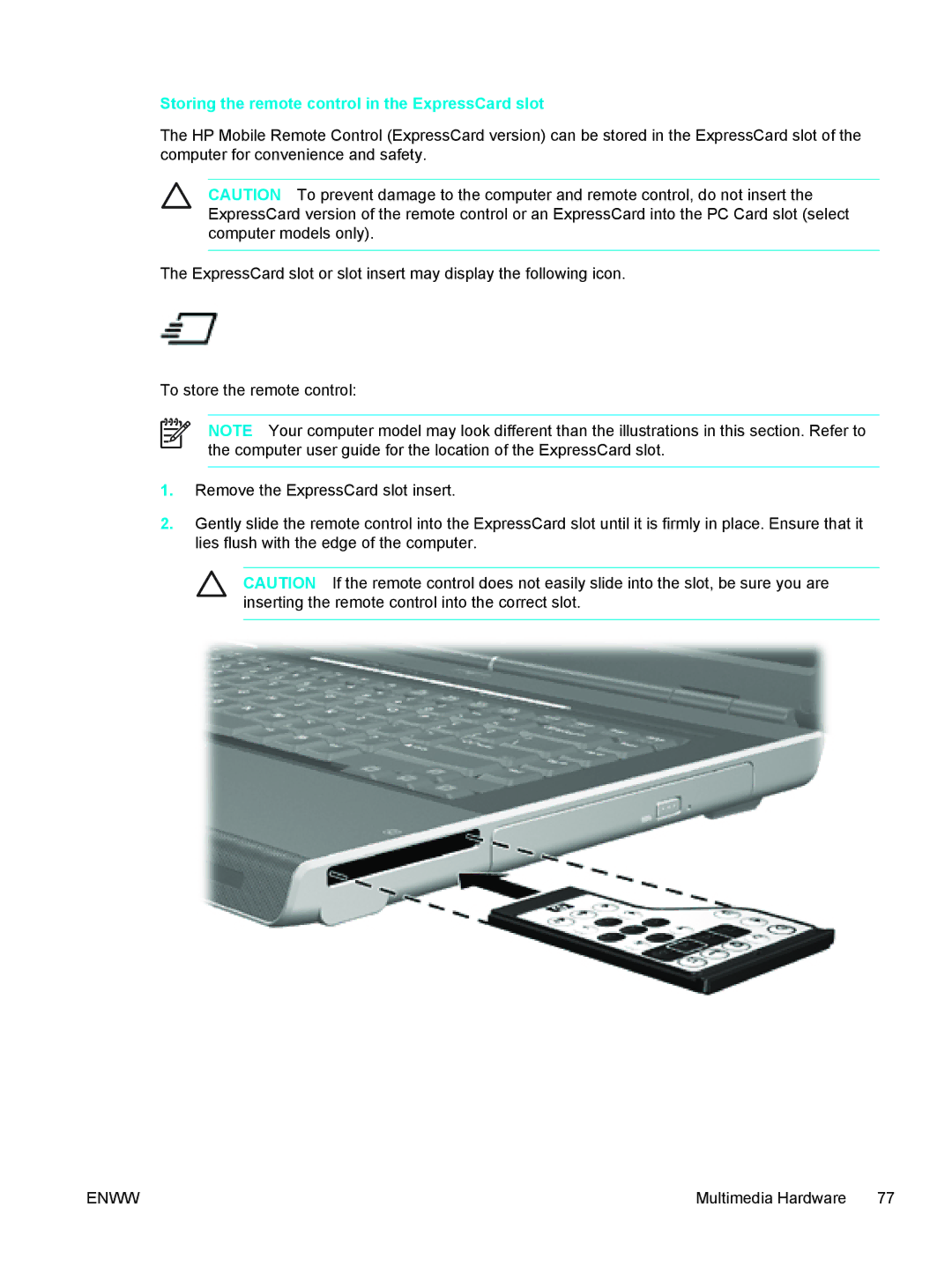 HP V5306US, V5210US, V5206OM, V5304US, V5315WM, V5310US, V5303NR, V5201CA Storing the remote control in the ExpressCard slot 