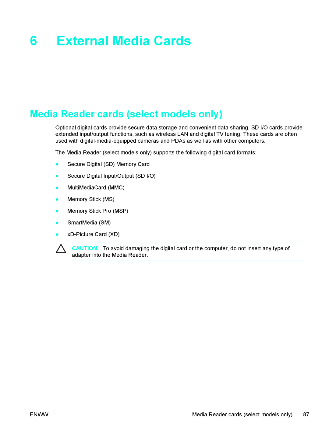 HP V5099EA, V5210US, V5206OM, V5304US, V5306US, V5315WM, V5310US External Media Cards, Media Reader cards select models only 