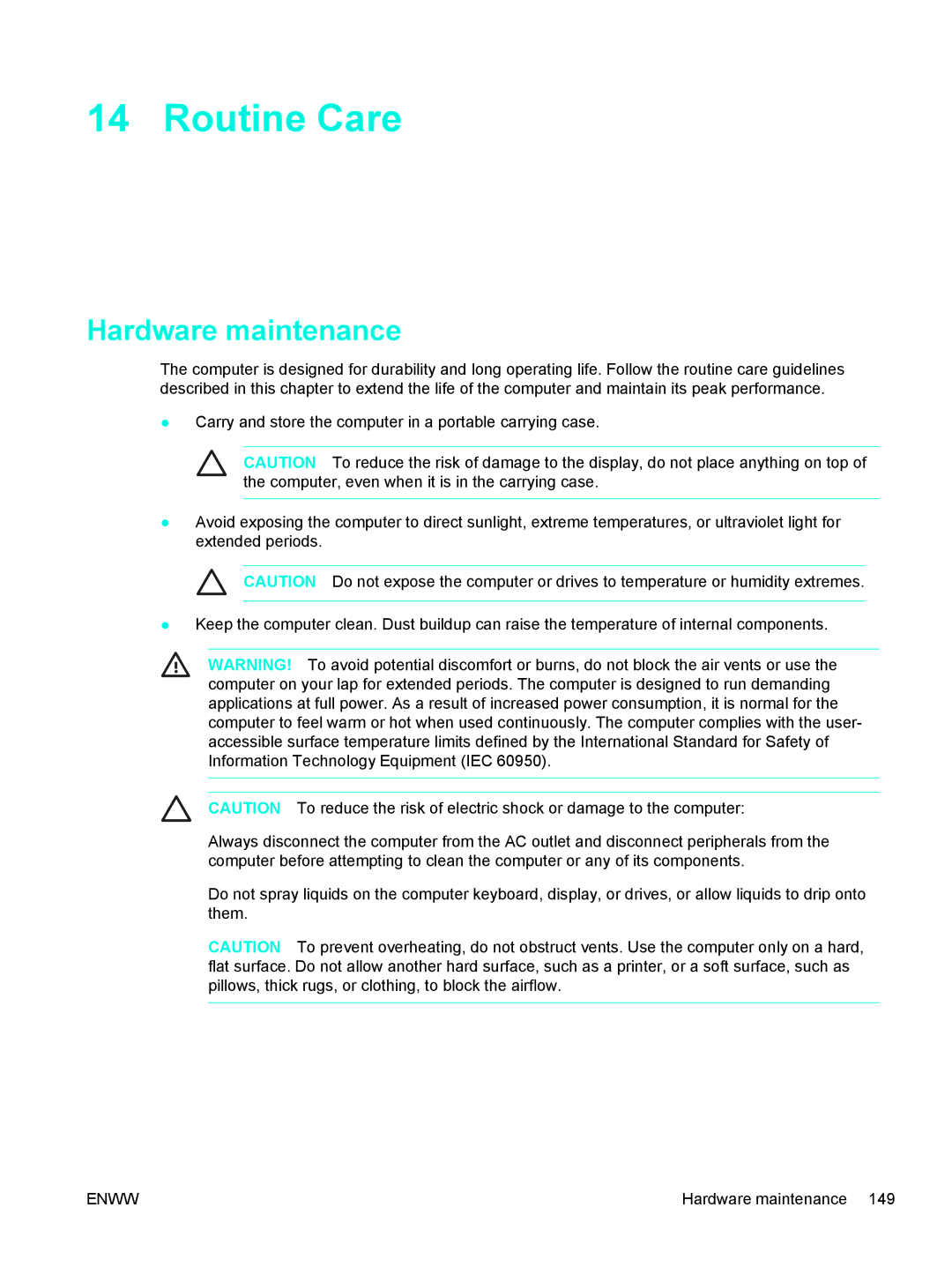 HP V5226TU, V5224TU, V5221TU, V5221EA, V5219TU, V5218TU, V5215LA, V5215TU, V5218LA, V5213TU Routine Care, Hardware maintenance 