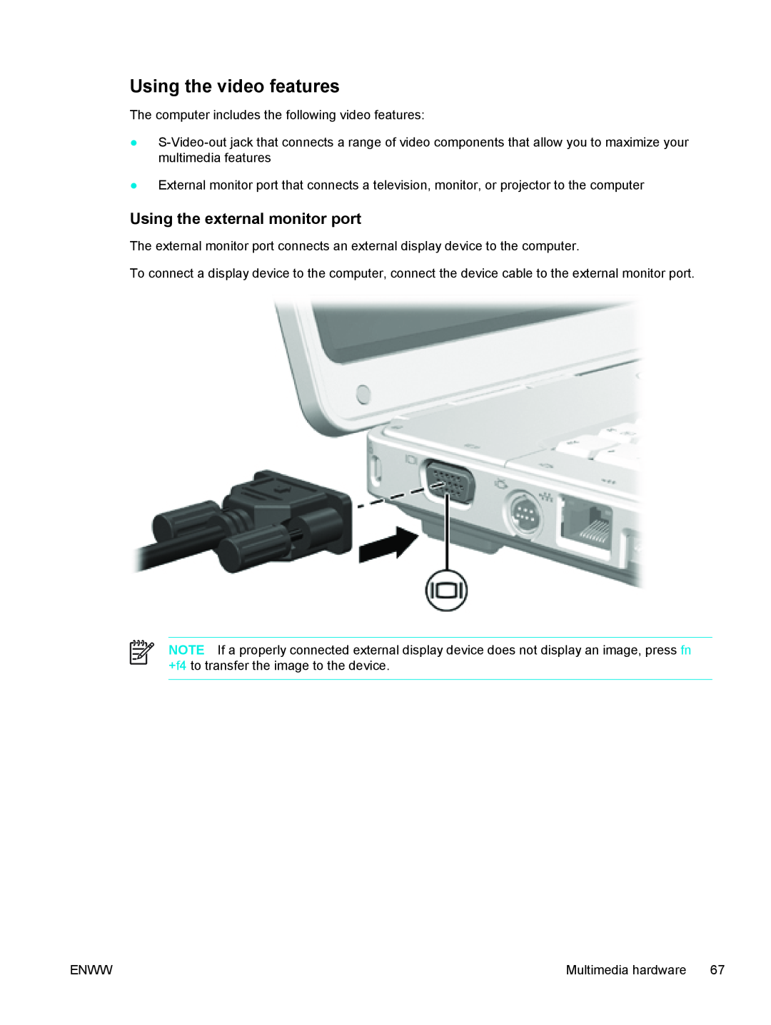 HP V5200, V5224TU, V5221TU, V5221EA, V5219TU, V5218TU, V5215LA, V5300 Using the video features, Using the external monitor port 