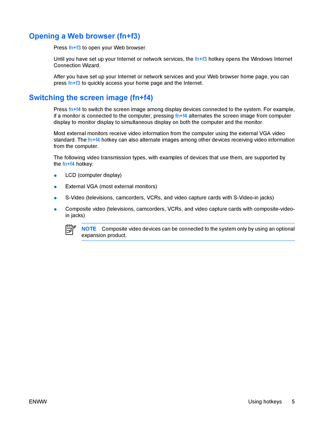 HP V6415CA, V6000Z, V6410CA, V6401XX, V6401AU, V6400, V6317CA Opening a Web browser fn+f3, Switching the screen image fn+f4 