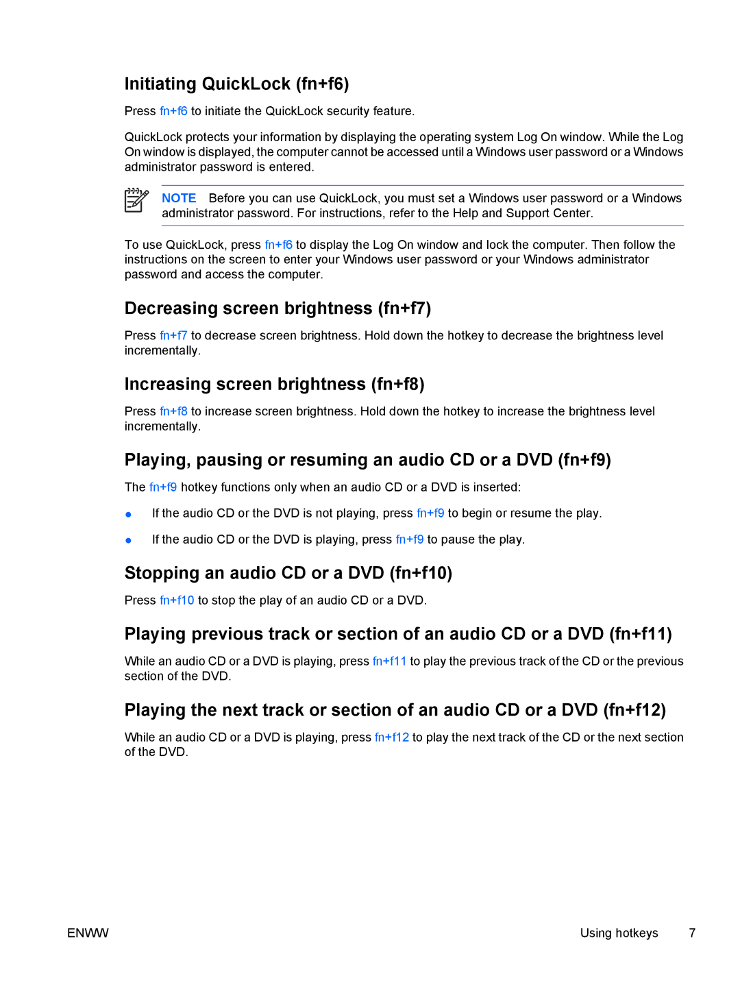 HP V6137US, V6108EA Initiating QuickLock fn+f6, Decreasing screen brightness fn+f7, Increasing screen brightness fn+f8 