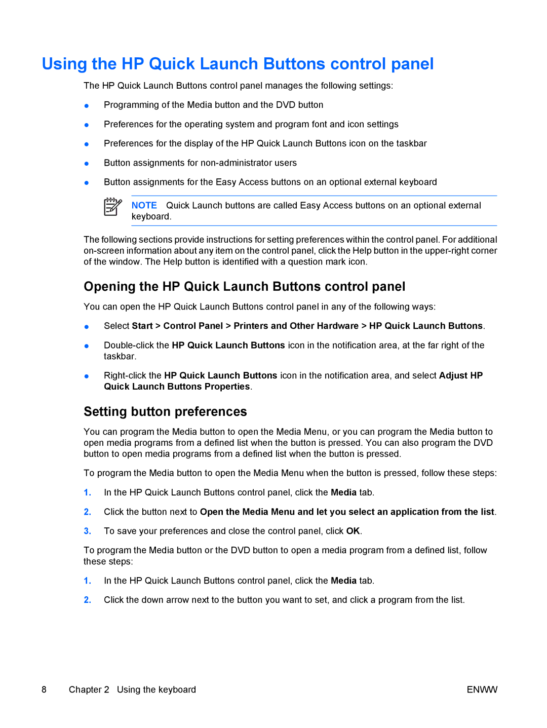 HP V6130US, V6108EA Using the HP Quick Launch Buttons control panel, Opening the HP Quick Launch Buttons control panel 