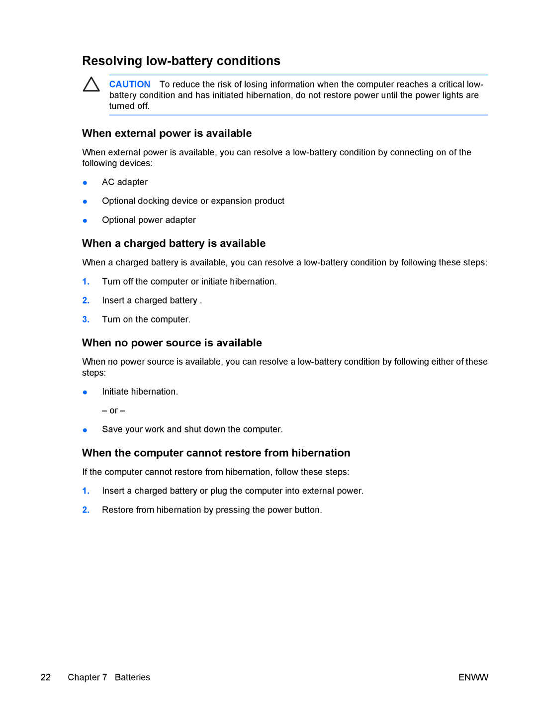 HP V6182EA, V6000T Resolving low-battery conditions, When external power is available, When a charged battery is available 