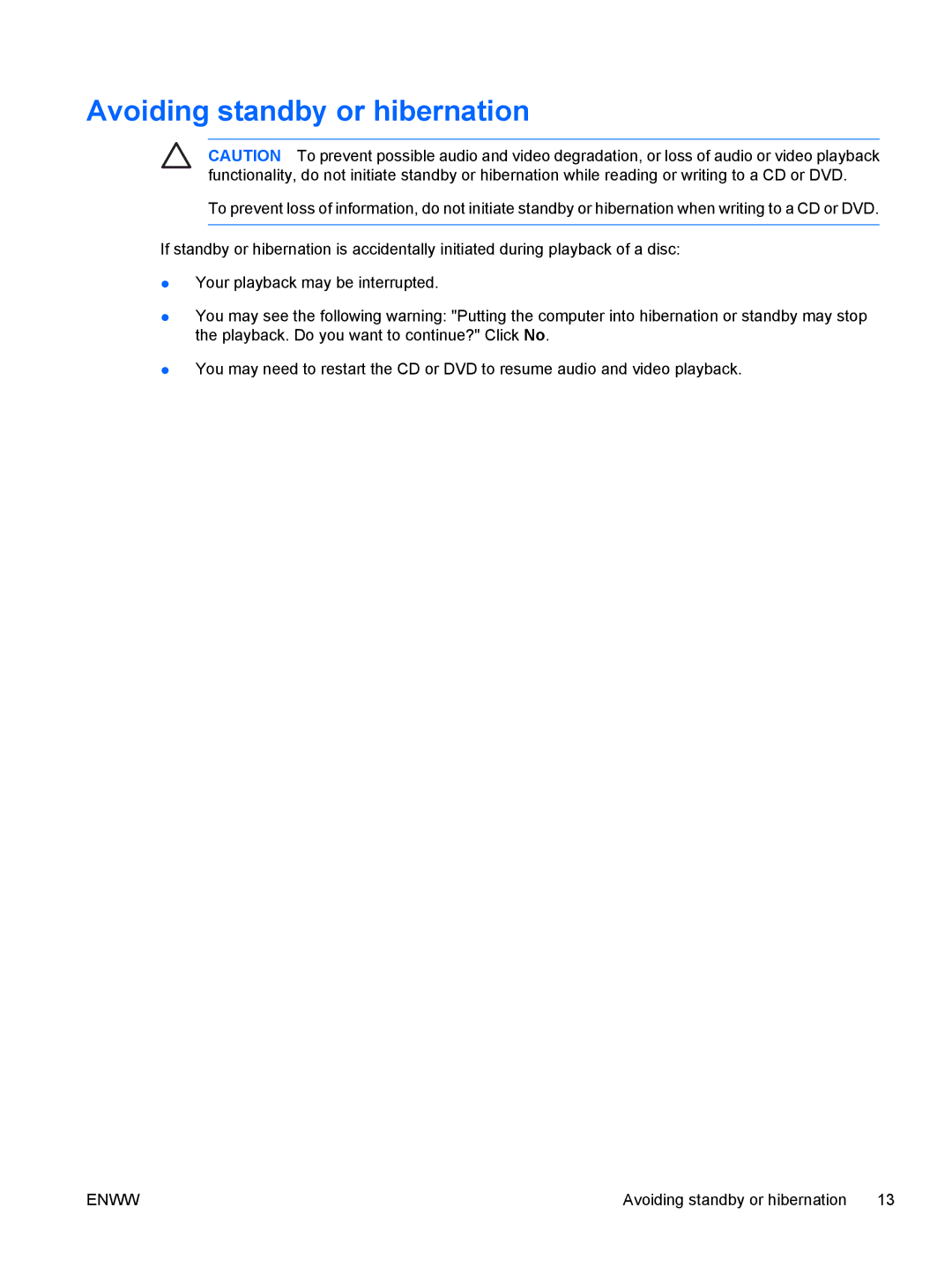 HP V6128EU, V6110US, V6110CA, V6115EU, V6109AU, V6109OM, V6107US, V6103NR, V6102XX, V6101US manual Avoiding standby or hibernation 