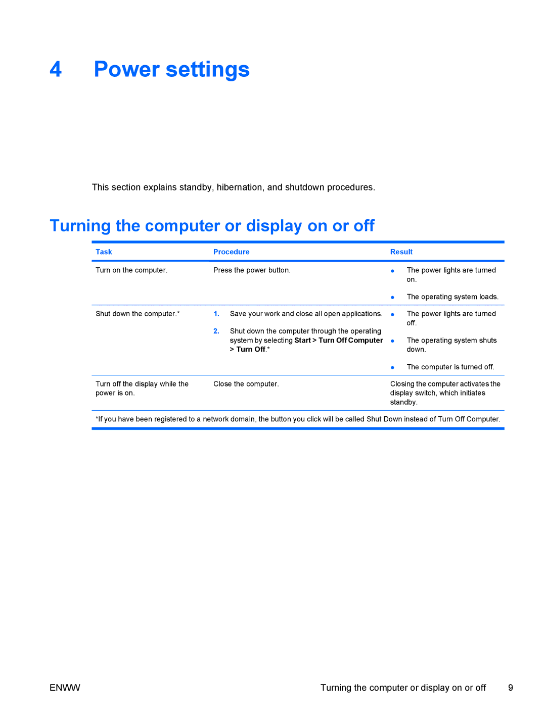 HP V6115OM, V6110US, V6110CA, V6115EU, V6109AU, V6109OM, V6109EU manual Power settings, Turning the computer or display on or off 