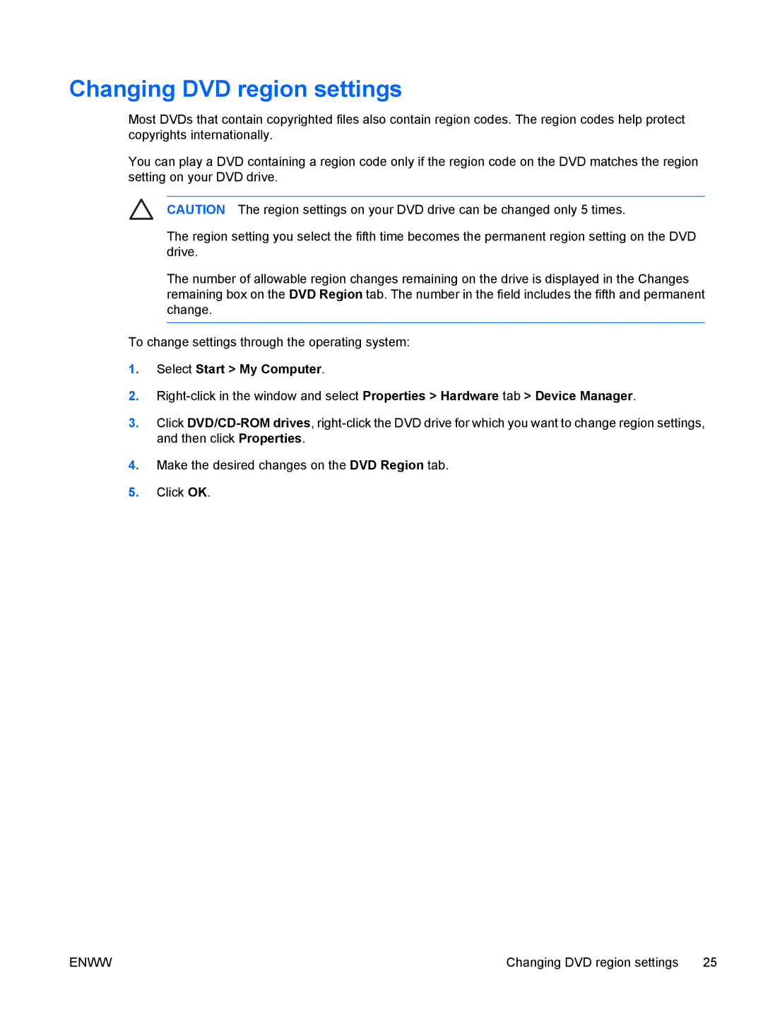 HP V6003AU, V6110US, V6110CA, V6115EU, V6109AU, V6109OM, V6109EU, V6107US Changing DVD region settings, Select Start My Computer 