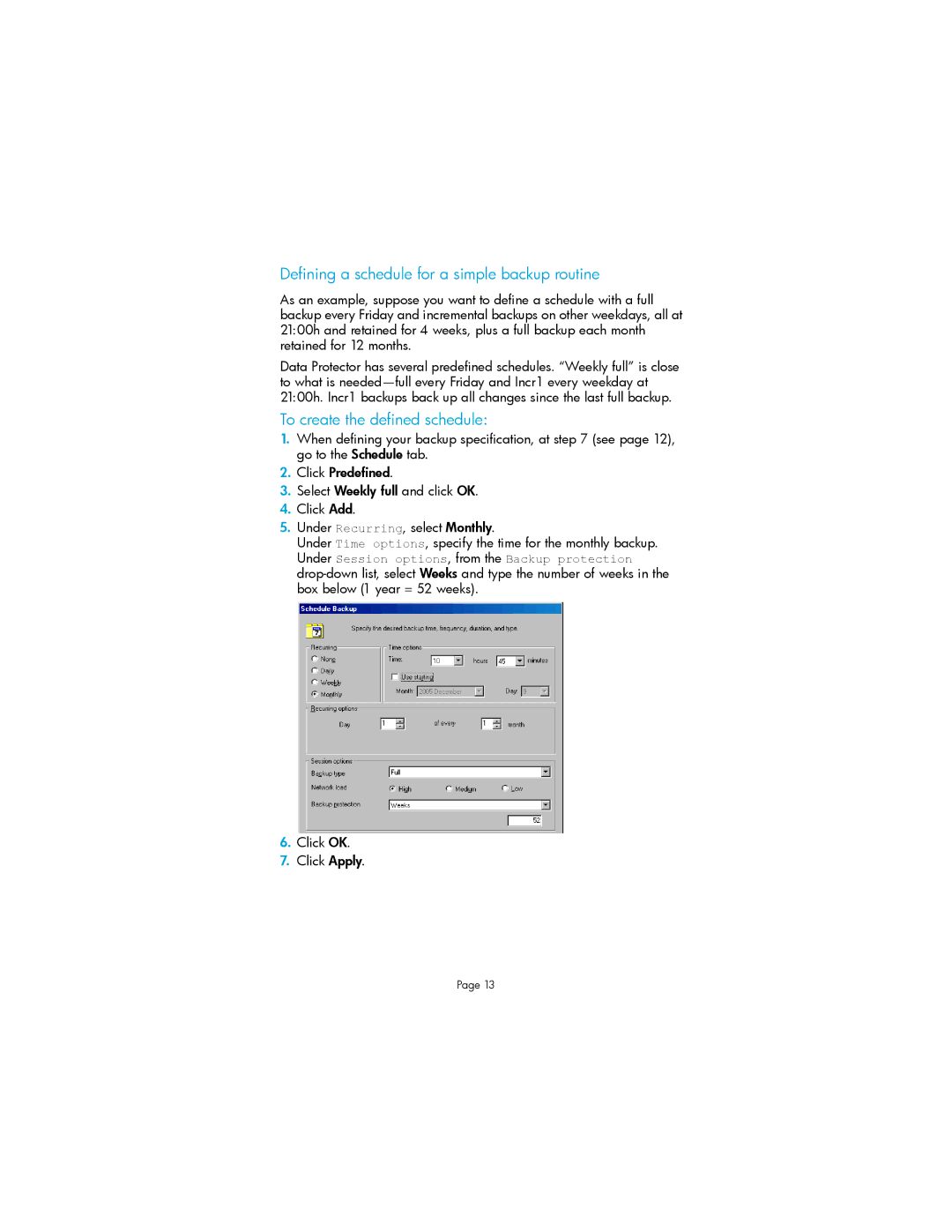 HP V6.1x Software manual Defining a schedule for a simple backup routine, To create the defined schedule 