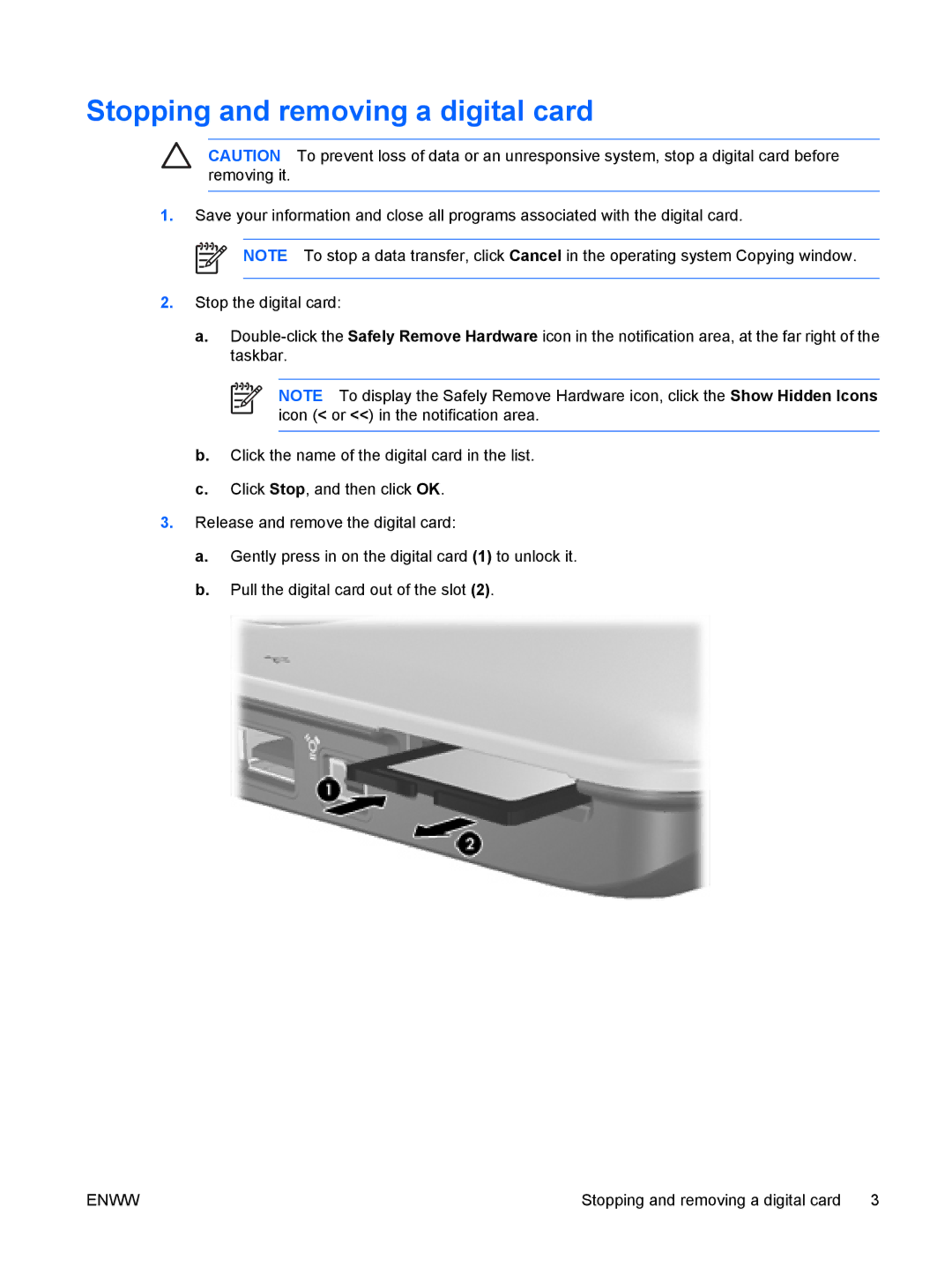 HP V6202EA, V6318CA, V6318TU, V6319TU, V6313TU, V6304TU, V6213EA, V6204EA, V6203TU, V6300 Stopping and removing a digital card 