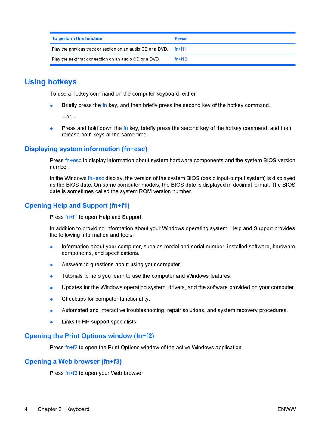 HP V6202EA Displaying system information fn+esc, Opening Help and Support fn+f1, Opening the Print Options window fn+f2 