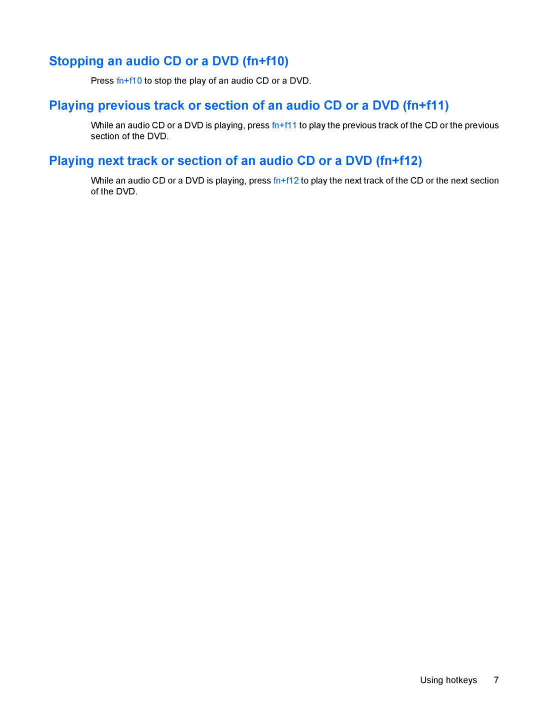 HP V6805TU, V6903TU Stopping an audio CD or a DVD fn+f10, Playing next track or section of an audio CD or a DVD fn+f12 