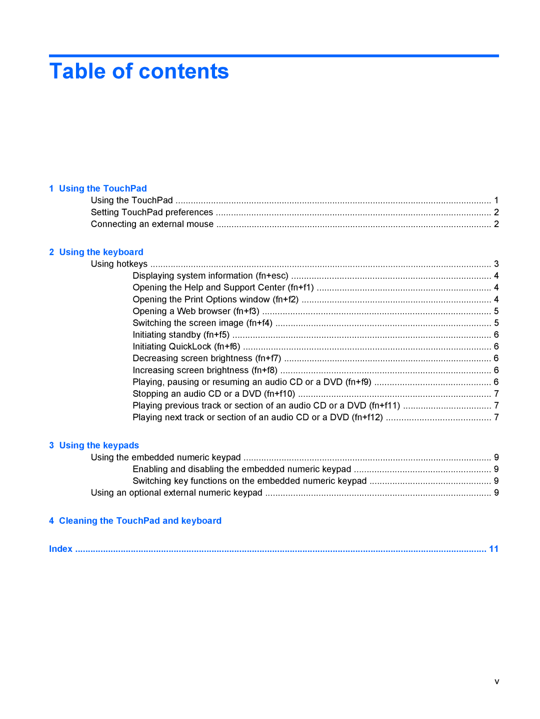 HP V6701XX, V6903TU, V6905TU, V6705TU, V6702TU, V6703TU, V6700TX, V6710TU, V6707TU, V6904TU, V6899XX, V6808TU manual Table of contents 