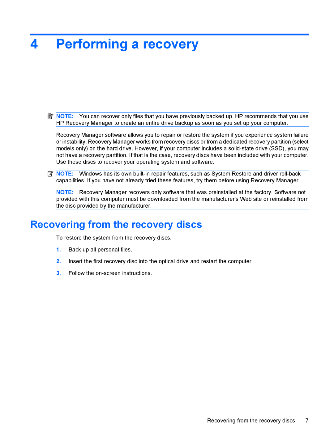 HP V6710TU, V6903TU, V6905TU, V6705TU, V6703AU, V6702TU, V6703TU, A900 Performing a recovery, Recovering from the recovery discs 