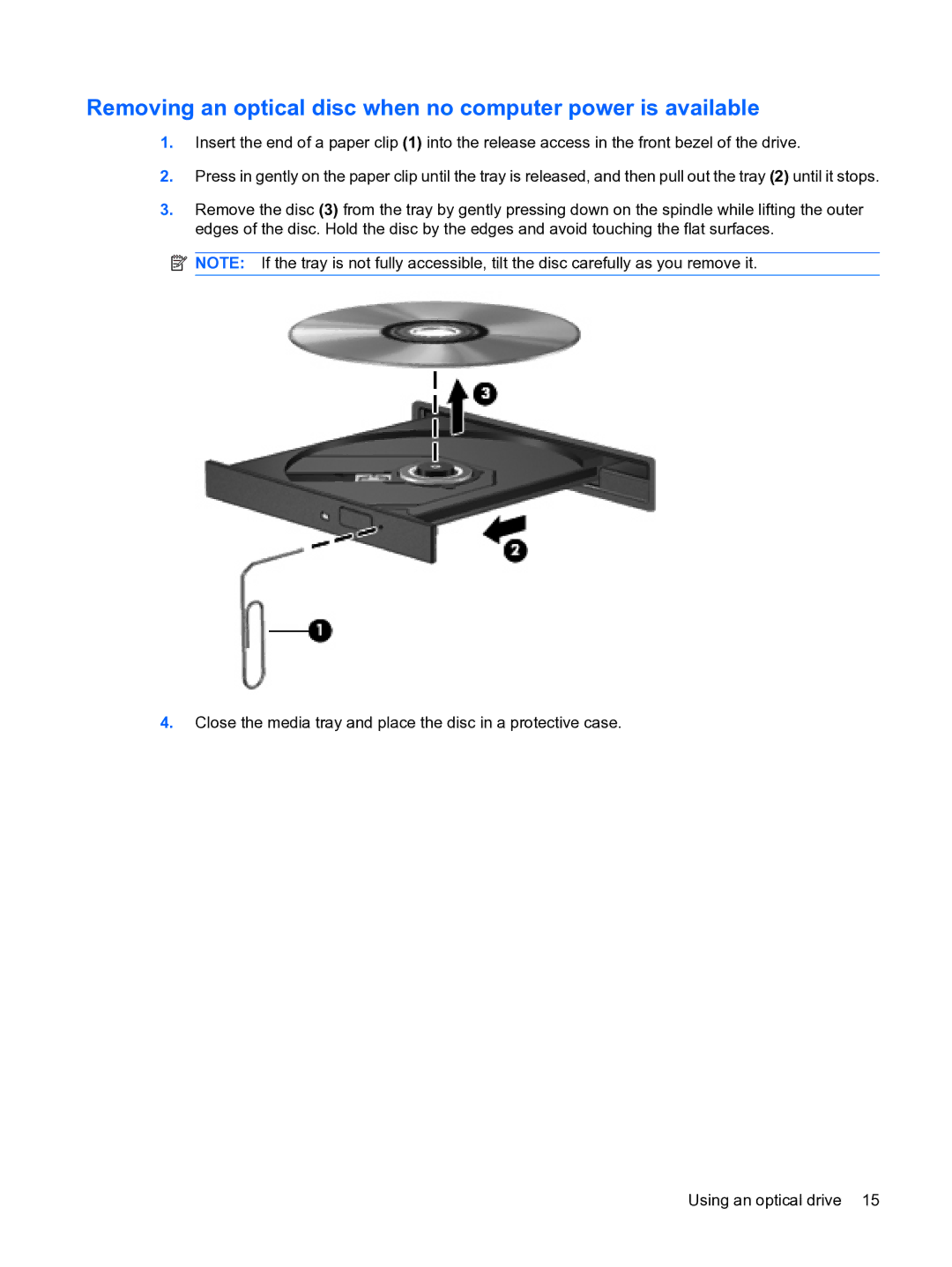 HP V6905TU manual Removing an optical disc when no computer power is available 