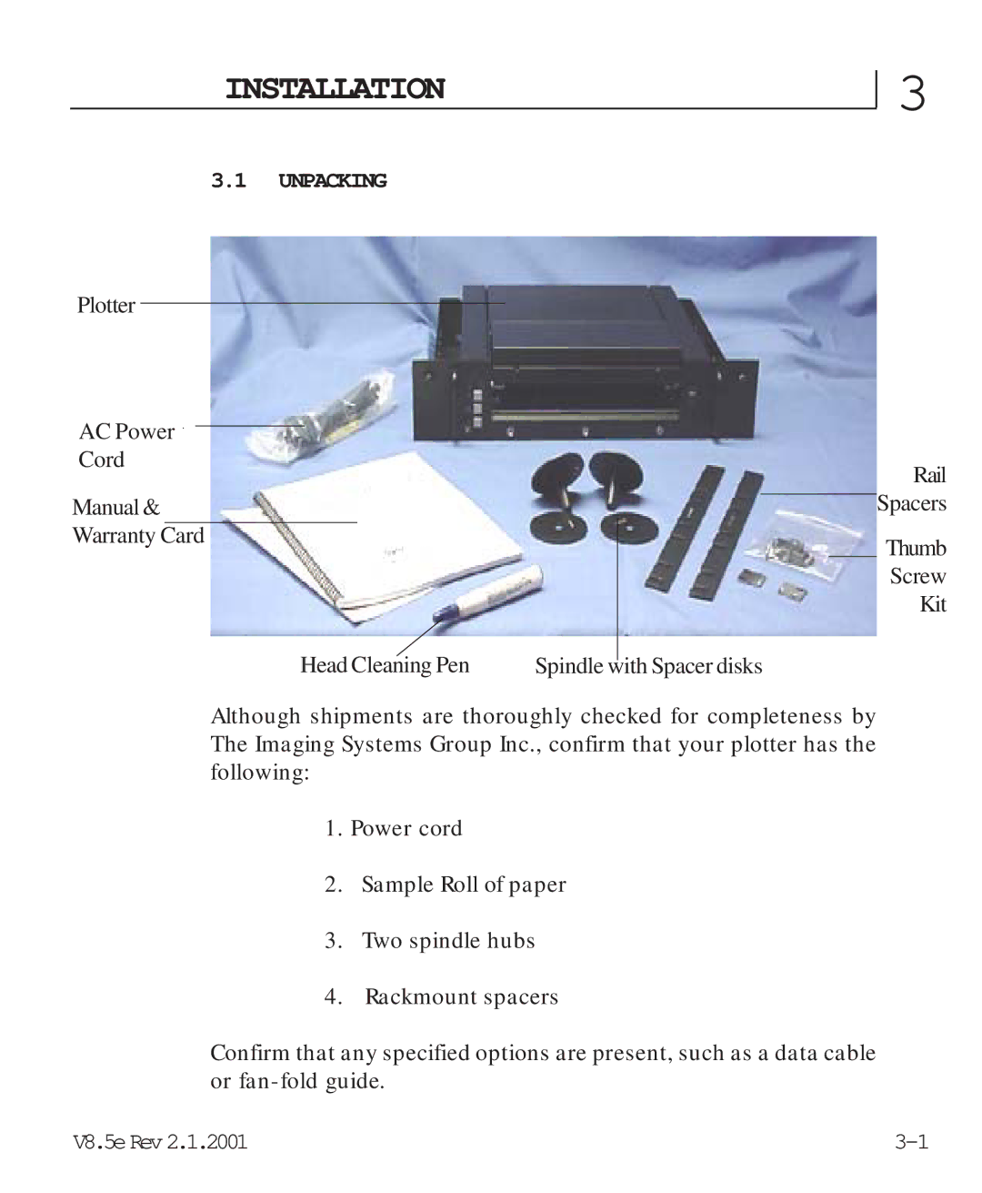 HP V8.5 manual Installation, Unpacking 