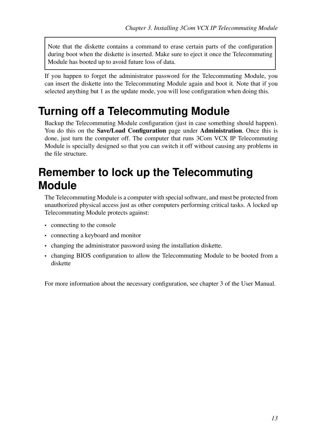 HP VCX Software manual Turning off a Telecommuting Module, Remember to lock up the Telecommuting Module 