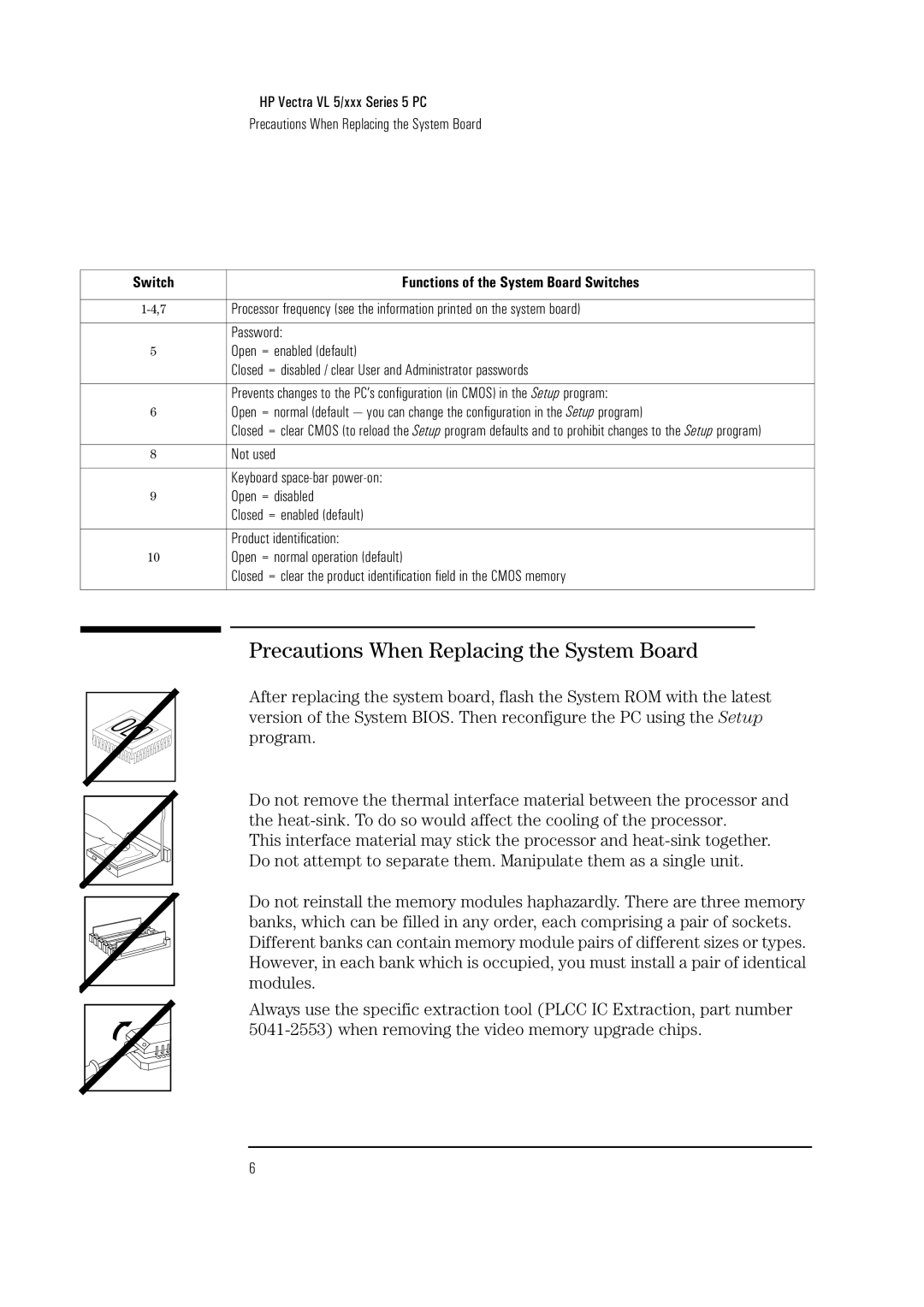 HP Vectra VL 5/xxx 5 manual Precautions When Replacing the System Board, Switch Functions of the System Board Switches 