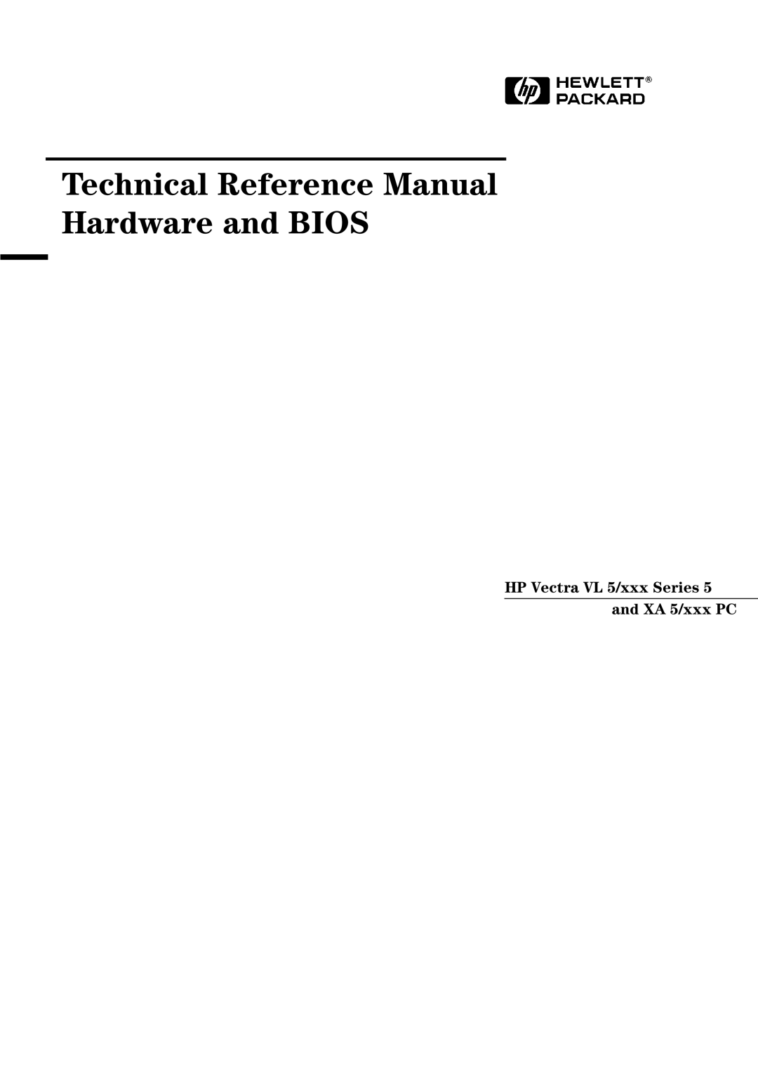 HP Vectra VL 5/xxx 5 manual Technical Reference Manual Hardware and Bios 