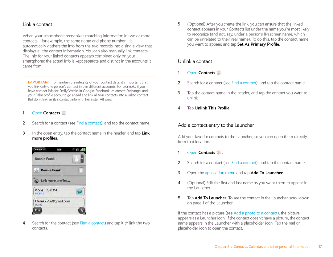 HP Veer 4G (AT&T) manual Link a contact, Unlink a contact, Add a contact entry to the Launcher, Tap Unlink This Profile 