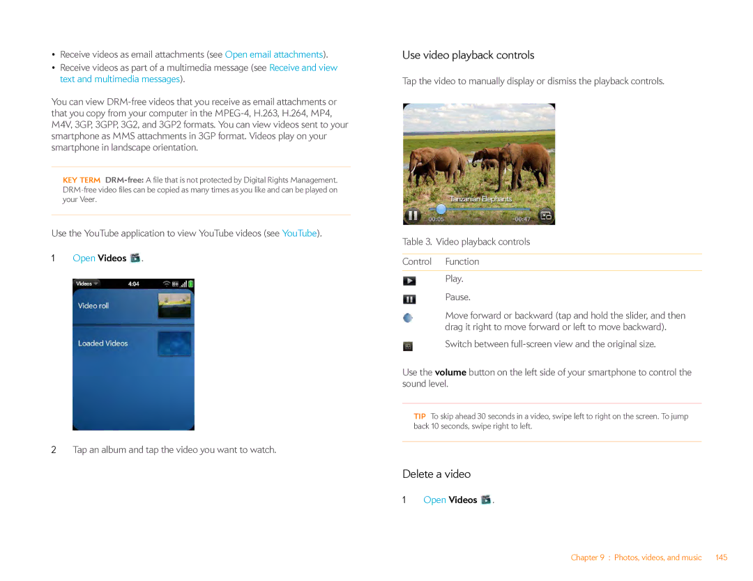 HP Veer 4G (AT&T) manual Use video playback controls, Delete a video, Tap an album and tap the video you want to watch 