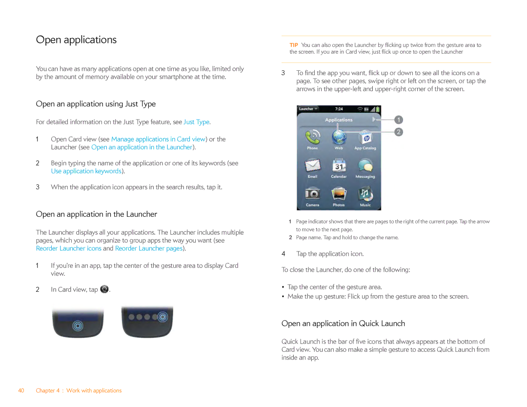 HP Veer 4G (AT&T) manual Open applications, Open an application using Just Type, Open an application in the Launcher 