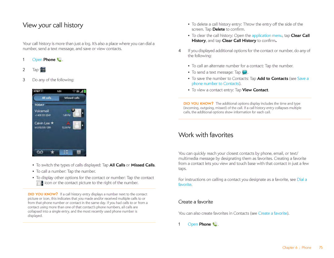 HP Veer 4G (AT&T) manual View your call history, Work with favorites, Create a favorite 