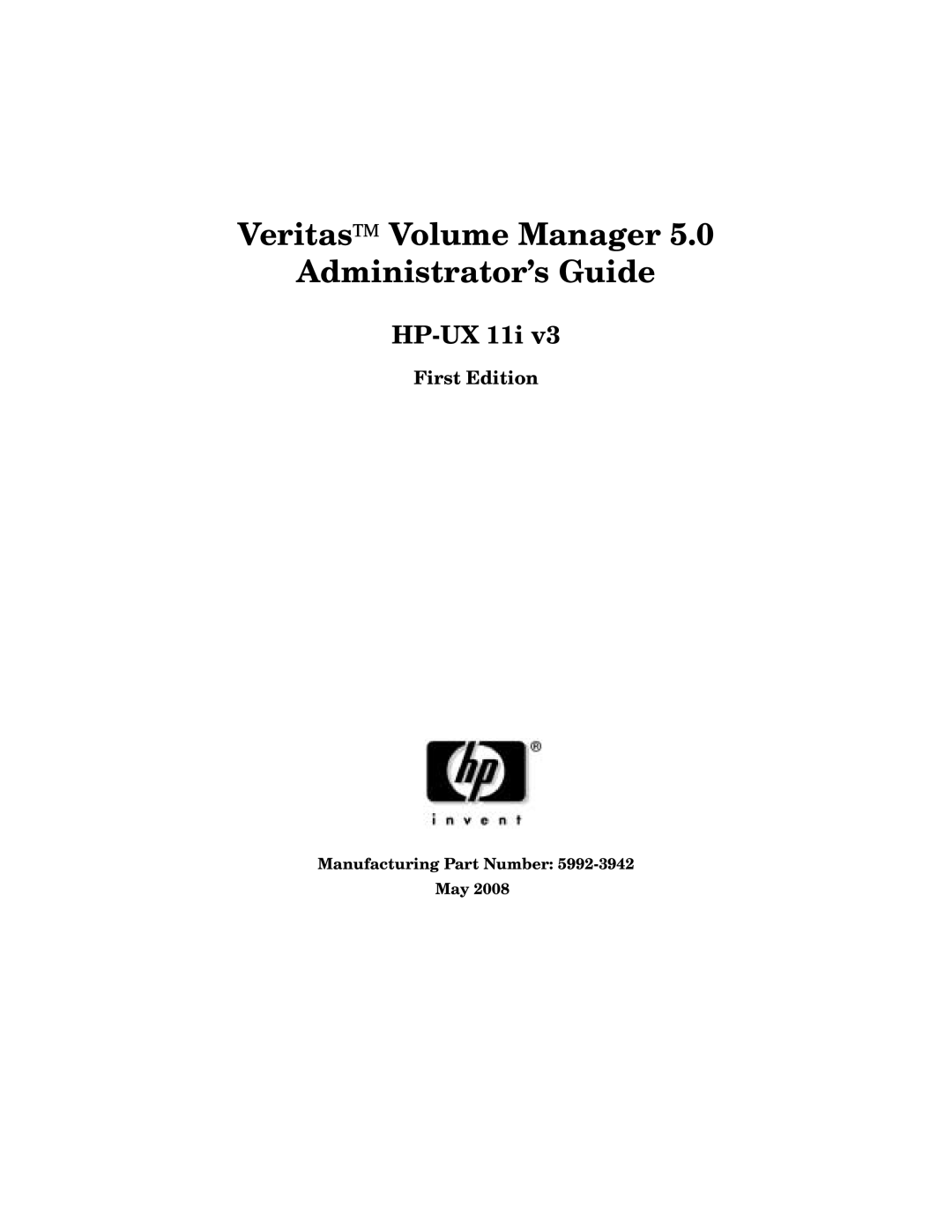 HP Veritas Volume Manager 5.0 -UX 11i v3 manual Veritas Volume Manager Administrator’s Guide 