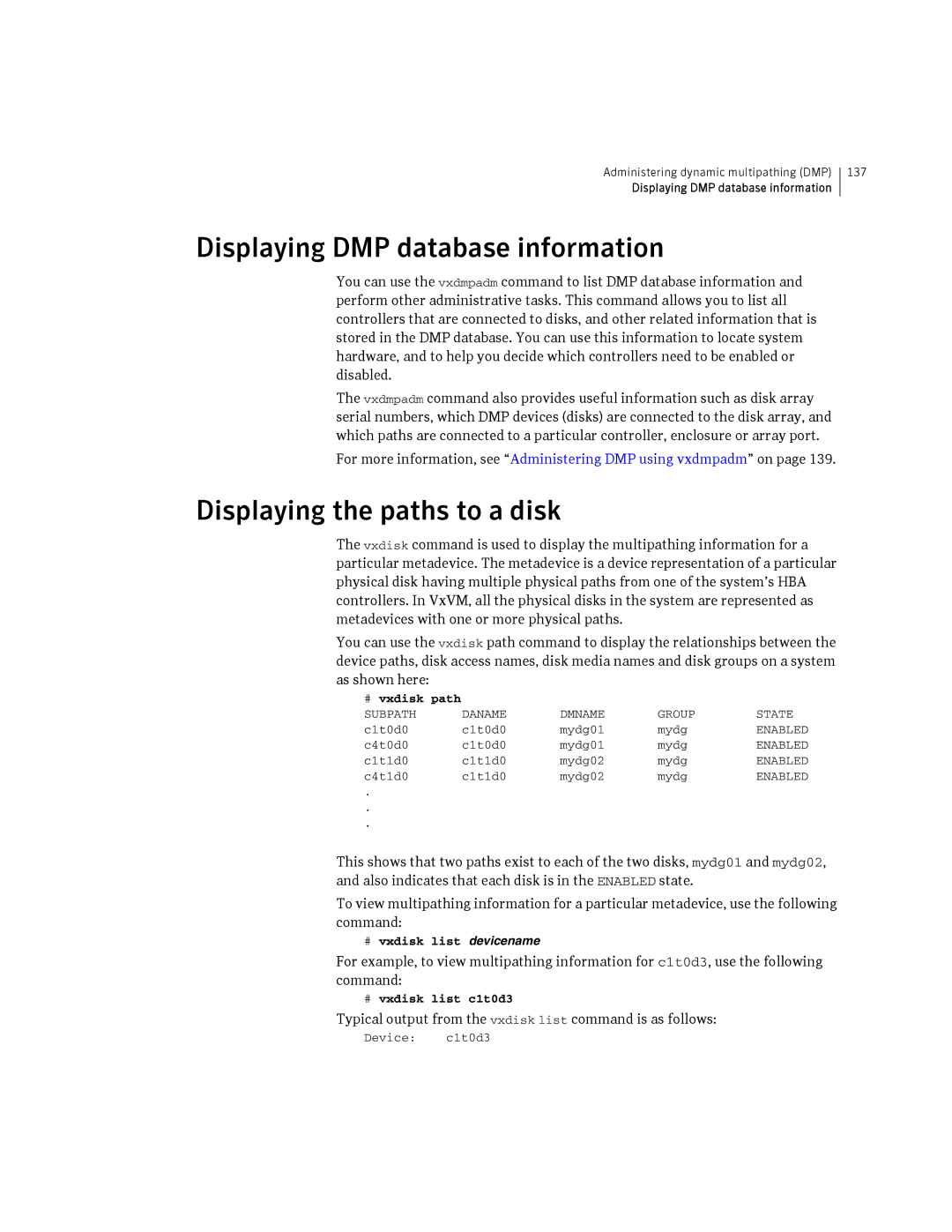 HP Veritas Volume Manager 5.0 -UX 11i v3 manual Displaying DMP database information, Displaying the paths to a disk 