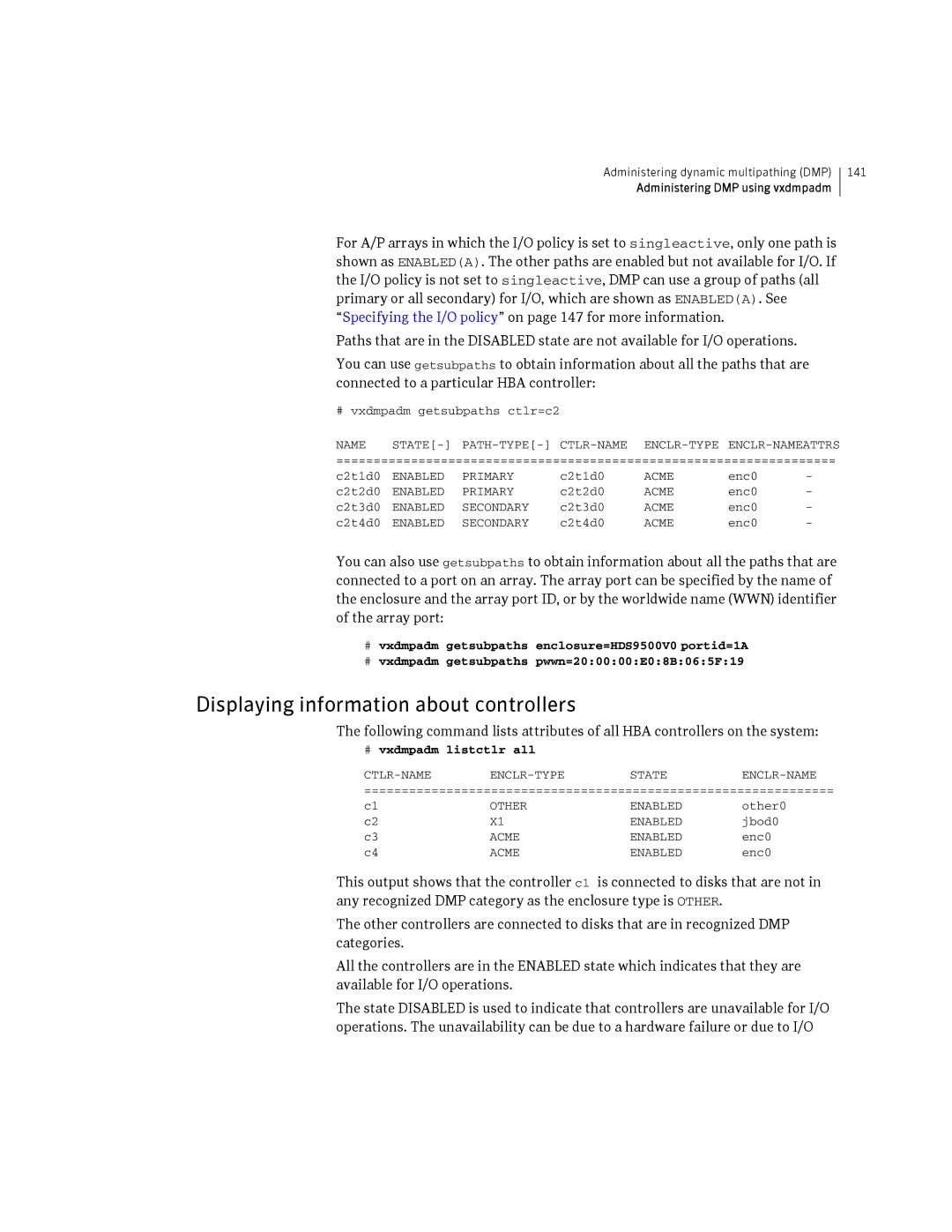 HP Veritas Volume Manager 5.0 -UX 11i v3 manual Displaying information about controllers, # vxdmpadm listctlr all 