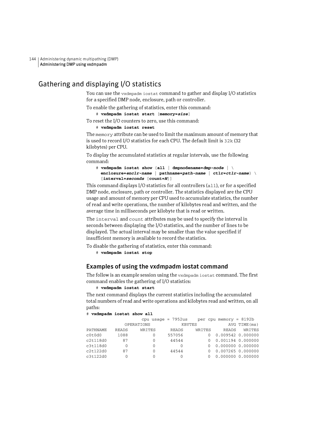 HP Veritas Volume Manager 5.0 -UX 11i v3 manual Gathering and displaying I/O statistics 