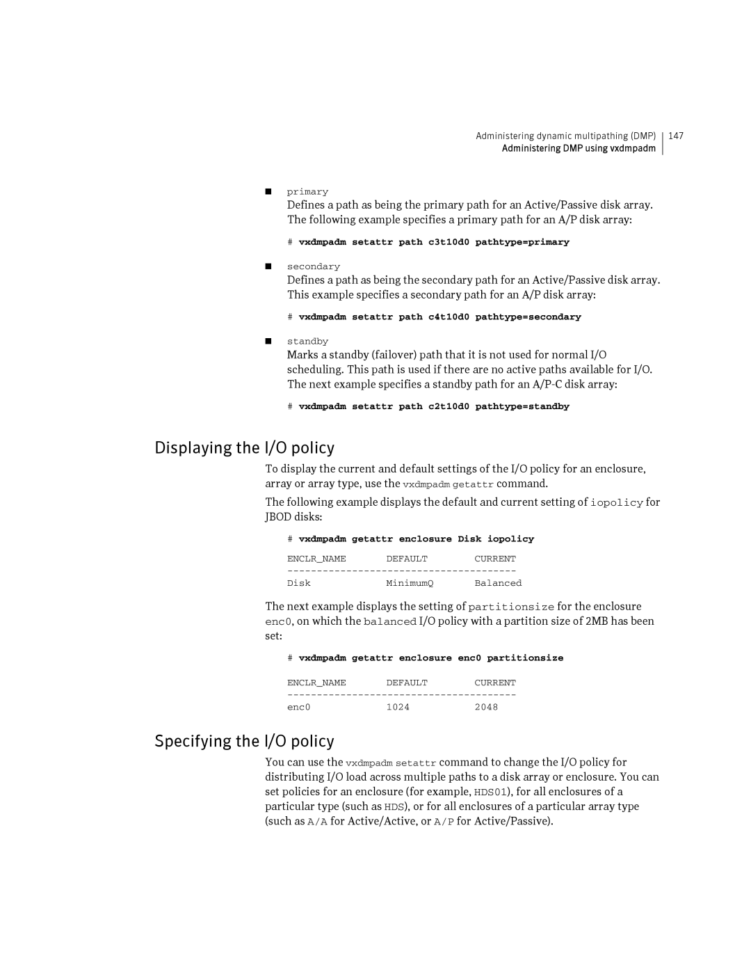 HP Veritas Volume Manager 5.0 -UX 11i v3 manual Displaying the I/O policy, Specifying the I/O policy 