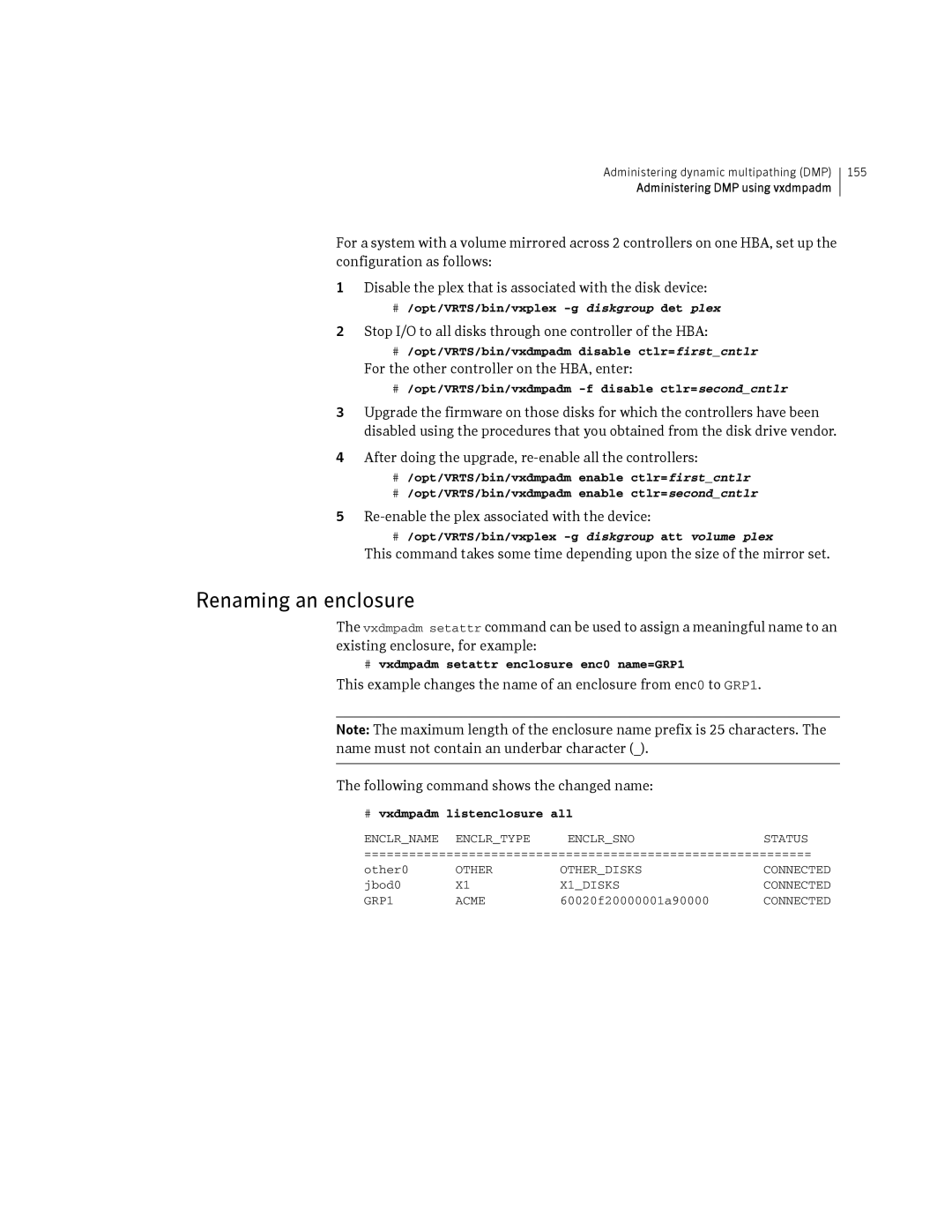 HP Veritas Volume Manager 5.0 -UX 11i v3 Renaming an enclosure, Stop I/O to all disks through one controller of the HBA 