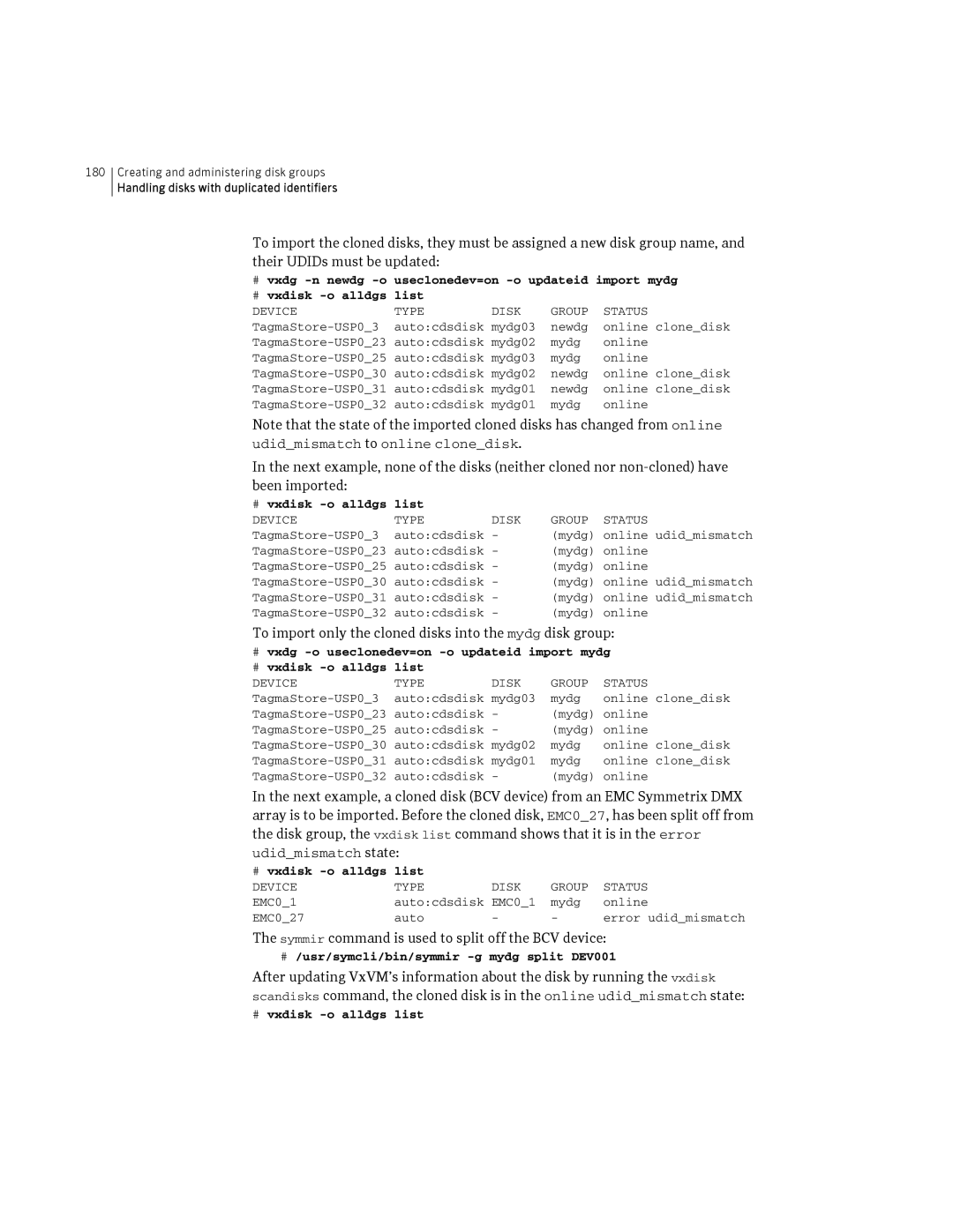 HP Veritas Volume Manager 5.0 -UX 11i v3 manual To import only the cloned disks into the mydg disk group 