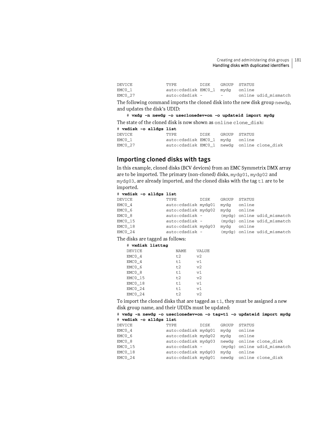 HP Veritas Volume Manager 5.0 -UX 11i v3 manual Importing cloned disks with tags, Disks are tagged as follows 