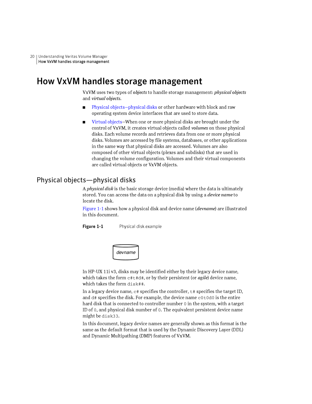 HP Veritas Volume Manager 5.0 -UX 11i v3 manual How VxVM handles storage management, Physical objects-physical disks 