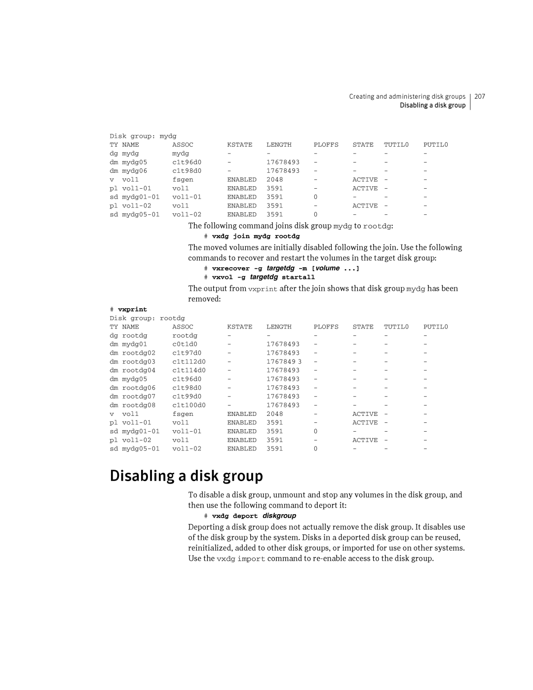 HP Veritas Volume Manager 5.0 -UX 11i v3 manual Disabling a disk group, Following command joins disk group mydg to rootdg 