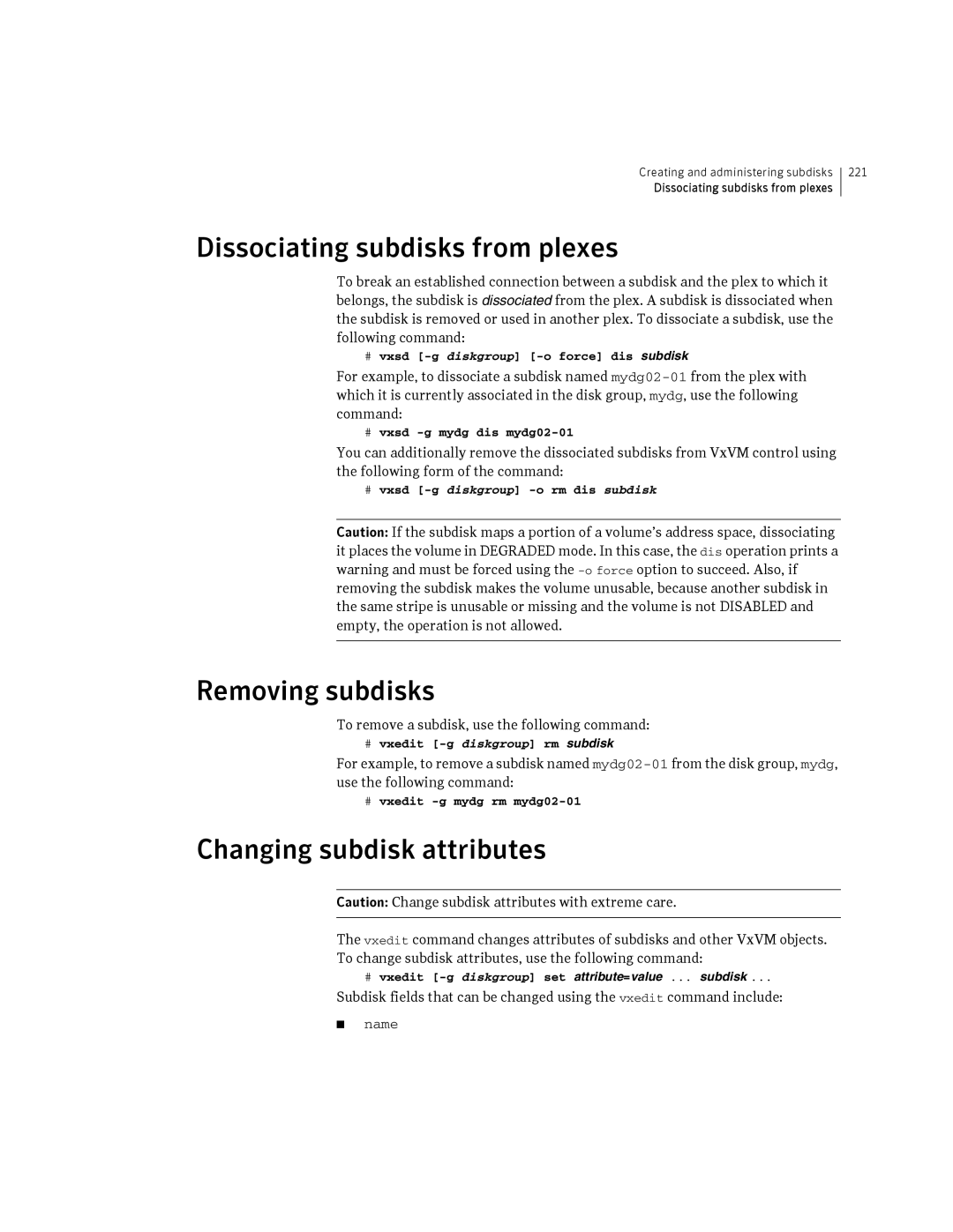 HP Veritas Volume Manager 5.0 -UX 11i v3 Dissociating subdisks from plexes, Removing subdisks, Changing subdisk attributes 