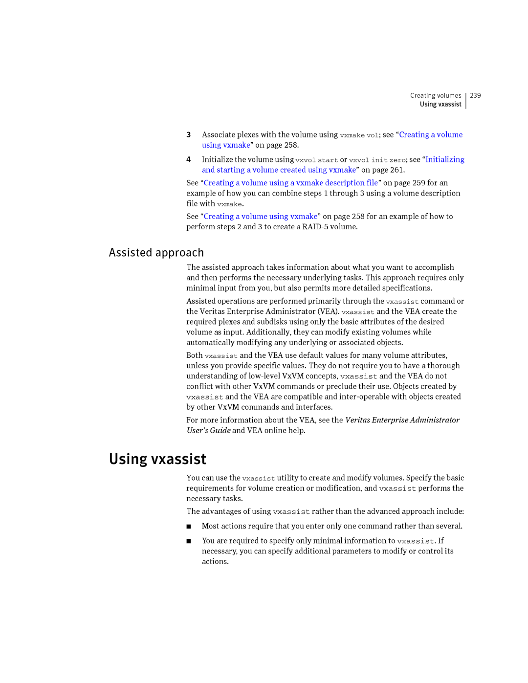 HP Veritas Volume Manager 5.0 -UX 11i v3 manual Using vxassist, Assisted approach 